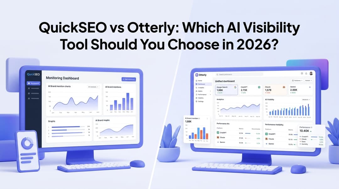 QuickSEO vs Otterly: Which AI Visibility Tool Should You Choose in 2026?