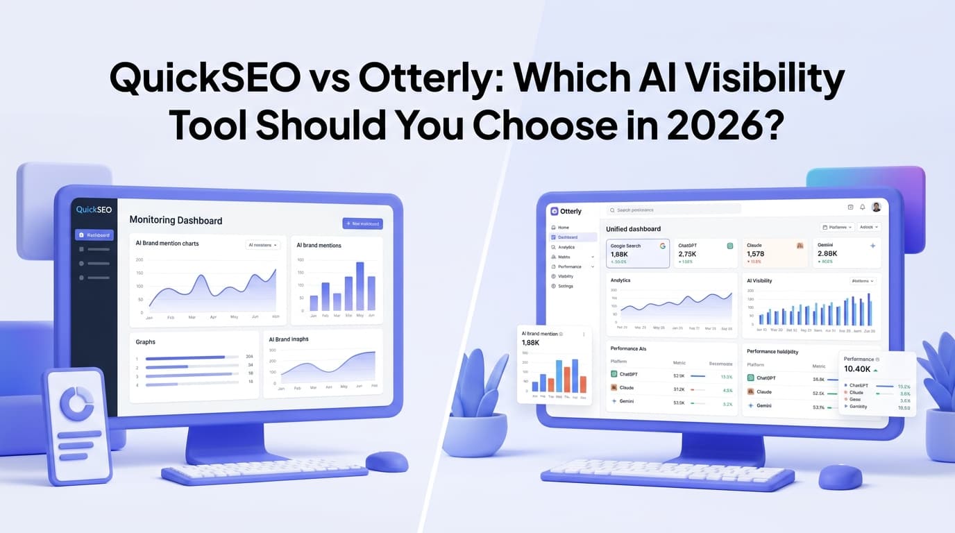 QuickSEO vs Otterly: Which AI Visibility Tool Should You Choose in 2026?