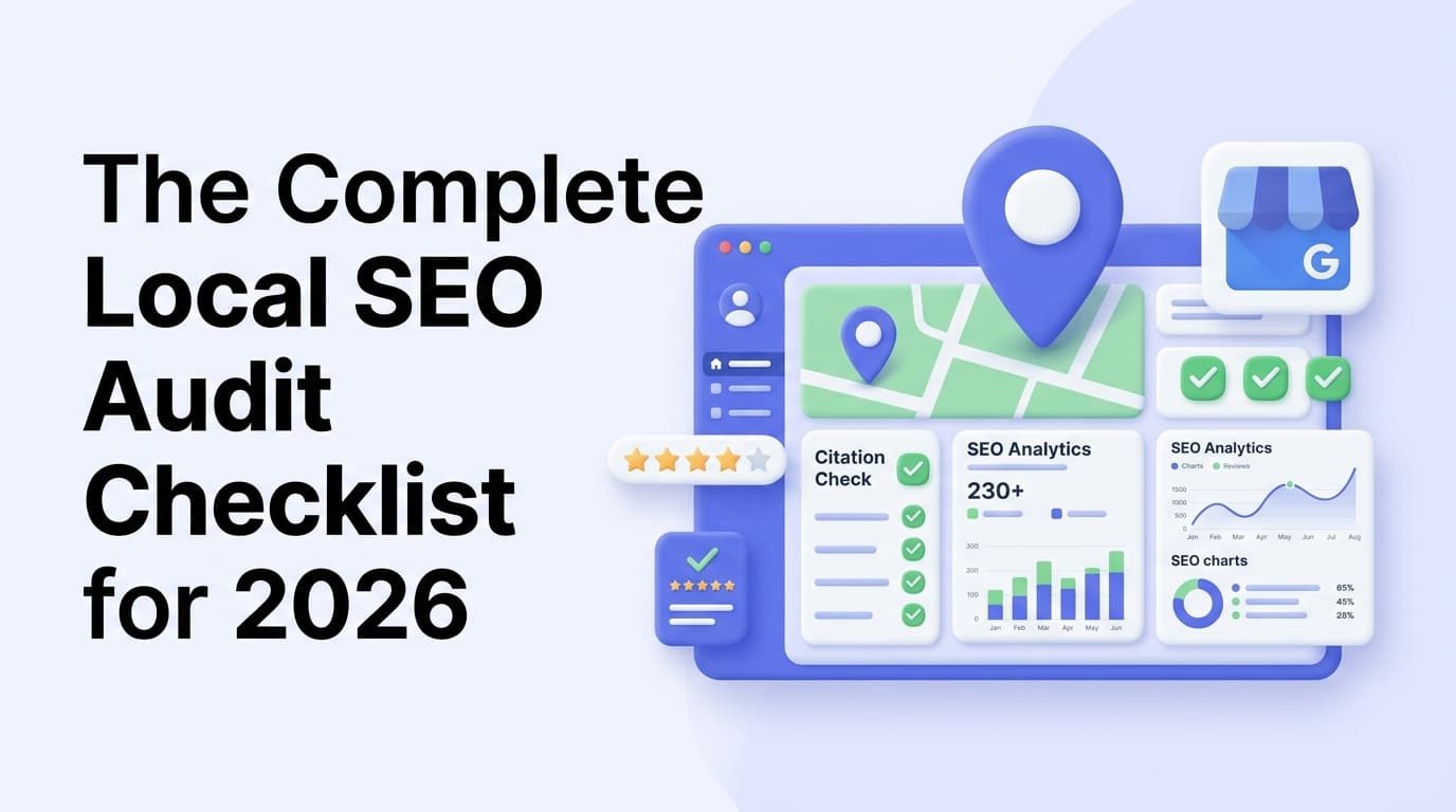 The Complete Local SEO Audit Checklist for 2026