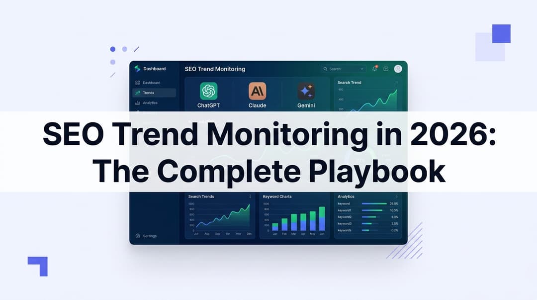 SEO Trend Monitoring in 2026: The Complete Playbook