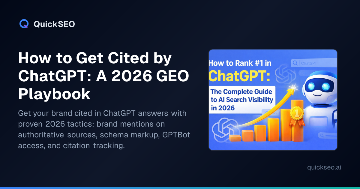 How to Get Cited by ChatGPT: A 2026 GEO Playbook