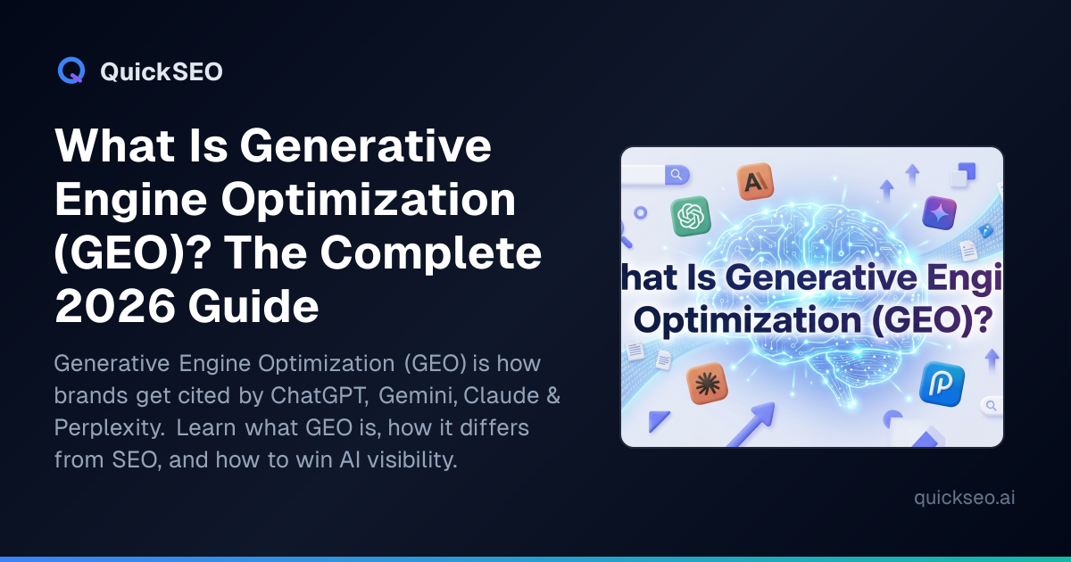 What Is Generative Engine Optimization (GEO)? The Complete 2026 Guide
